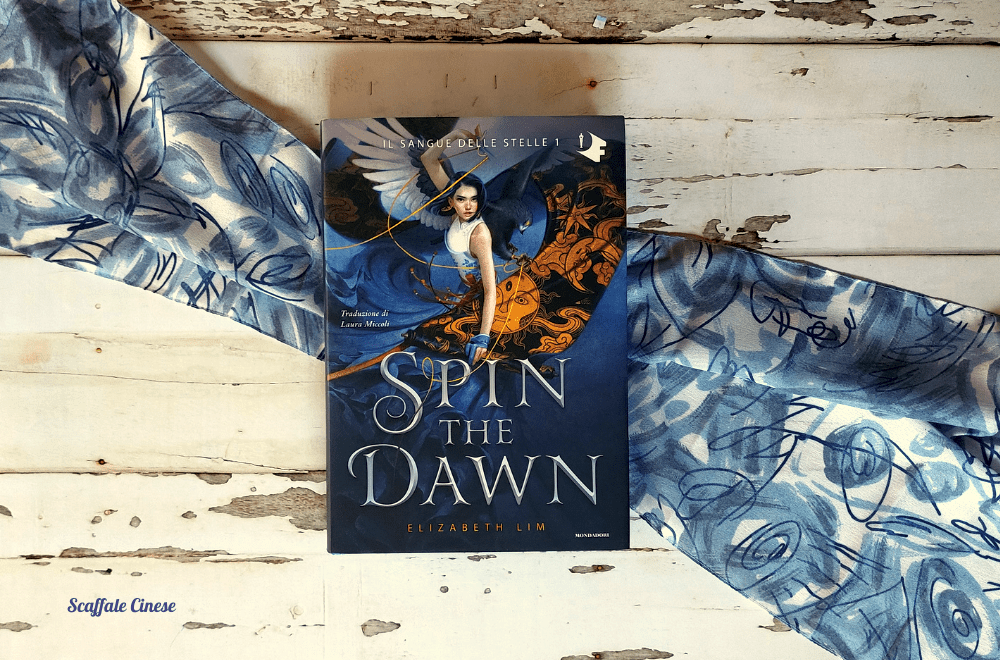 Spin the Dawn: il primo volume della saga di Elizabeth Lim - Scaffale cinese